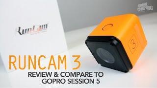 RUNCAM 3 -VS- GoPro Session 5 Review & Compare