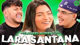 LARA SANTANA NO PODPAH - MELHORES MOMENTOS