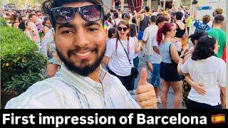 First impressions of Barcelona (Spain ) || Celebrate Pride Day March