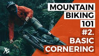 XS Mountain Biking 101: Basic Cornering