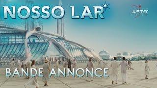 Nosso Lar, Notre Demeure // Bande Annonce Officielle (HD) - VF