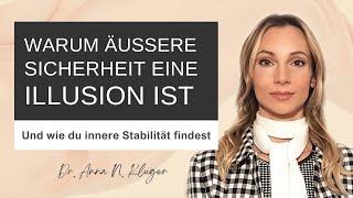 Innere Sicherheit in unsicheren Zeiten: Wie du Vertrauen und Resilienz aufbaust | Selbsterkenntnis