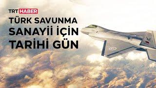 Türk savunma sanayii için tarihi gün