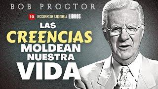 "El SISTEMA de CREENCIAS" - Bob Proctor