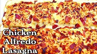 Creamy Cheesy Chicken Alfredo Lasagna with Bacon