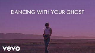 Sasha Alex Sloan - Dancing With Your Ghost (Lyric Video)