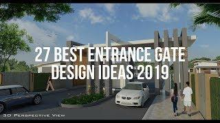  27 Best ENTRANCE GATE DESIGN Ideas 2019