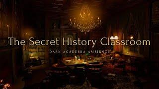 The Secret History - The Greek Classroom | Dark Academia Ambience