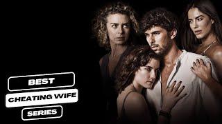 Best steamy series about infidelity on Netflix