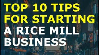 How to Start a Rice Mill Business | Free Rice Mill Business Plan Template Included