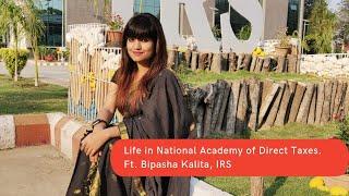 Training days in NADT | National Academy of Direct Taxes | Bipasha Kalita, IRS