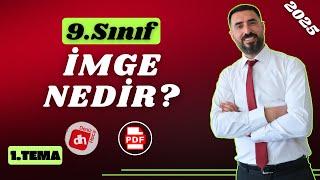 İMGE NEDİR? 2025 (İmge Örnekleri) / 9.Sınıf 1.Tema Sözün İnceliğİ / Deniz Hoca +PDF