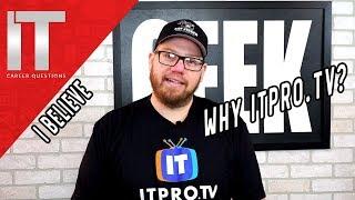 Why Do I Talk About ITProTV?  Are They Really the Best?