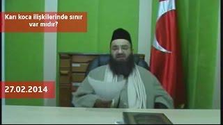 Cübbeli Ahmet Hoca - Karı koca ilişkilerinde sınır var mıdır?