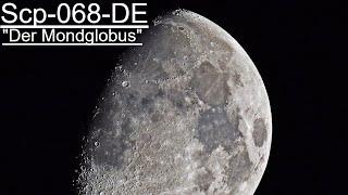 Scp-068-DE: Der Mondglobus | Deutsch/German