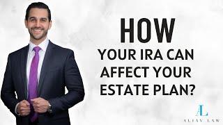 Impact of Your IRA on Estate Planning: Crucial Insights Explained