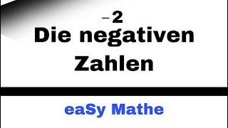 Mathematik Nachhilfe - Die negativen Zahlen (5.Klasse) | Nachhilfe Mathe-eaSy!