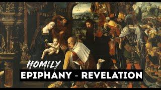 Homily for Feast of the Epiphany of the Lord Year C ( January 5, 2025 )| 3 Kings Sunday - Revelation