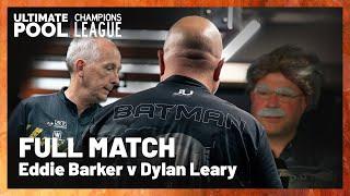 BATMAN BEGINS ... | Eddie Barker v Dylan Leary | Champions League 2025: Week 18 - Last 16 , M1