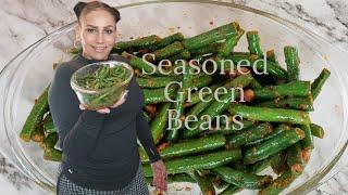 Seasoned Green Beans. Try these & you will love them