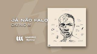 Okenio M - Já não falo (feat. A'Aires, Paulelson, Kelson Most Wanted) [Video Lyric]