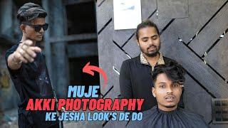 Mujhe Akki Photography ke jaisa Look Dedo| Shanuzz Salon