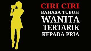 CIRI CIRI BAHASA TUBUH WANITA KETIKA TERTARIK PADA PRIA