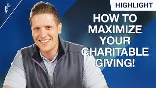 How to Maximize Your Charitable Giving! (Top Strategies Revealed)