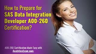 (A00-260) SAS Data Integration Developer Exam | Study Tips | Question