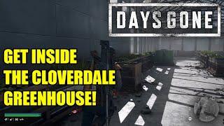 DAYS GONE - How to Get Inside The Cloverdale Greenhouse *FROG JUMP*