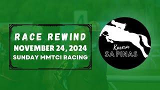 MMTCI RACE REWIND | NOVEMBER 24, 2024 | SUNDAY MMTCI RACING | Karera Sa Pinas