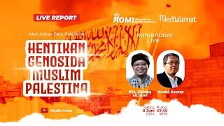  Live Report - Aksi Akbar Bela P4le5t1na, Stop Gen05id4 Muslim P4le5t1na