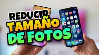  Como REDUCIR el TAMAÑO de UNA FOTO en MI CELULAR [2022]  SIN PERDER CALIDAD