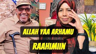 Madaxwayne Ahmed M Mohamoud Siilaanyo Oo Geeriyoodey & Warar Kale