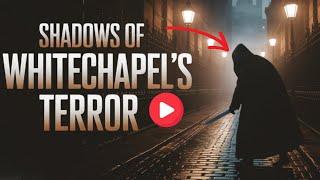 Jack the Ripper – The Ghost of Whitechapel London