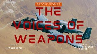 The Voices Of Weapons | Reddit | [WP] Humans Are Space Orcs (r/HFY)