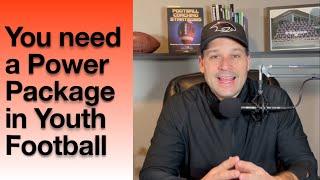 You need the Power Package in Youth Football