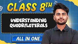 Understanding Quadrilaterals in 1 Shot | Maths | All in One | Class 8th Complete Revision 