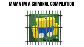 Mama I'm a Criminal Compilation (21-40)