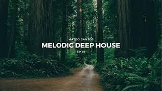 Melodic Deep House | EP 01 | 2022 - Ben Bohmer, Yotto, ATTLAS, Klur...