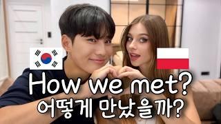 How did we meet? | International couple, Korean&Polish