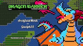 '22 Dragon Warrior Randomizer Summer Tournament Druin Group - ArchfieldMonk vs Guelph35