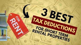 Maximize Your Short-Term Rental Property Profits with These 3 Tax Deductions!