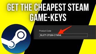 How To Get Cheap Steam Game Keys (2023)