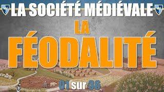 Société médiévale - 01 La féodalité