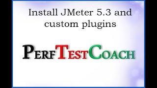 Install JMeter 5.3 & Custom JMeter plugins