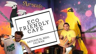 EL NIDO ARTCAFE : An Eco-Friendly Cafe for Art Lovers (PHILIPPINES)