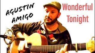 "Wonderful Tonight" (Eric Clapton) - Solo Acoustic Guitar by Agustín Amigó