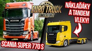 NÁKLAĎÁKY S TANDEM VLEKY, SCANIA SUPER 770 S & MERCEDES MP5 & MP6 V EURO TRUCK SIMULATOR 2 & ATS!