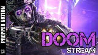 Get Ready!! America is NEXT!! (Doom Stream #2)